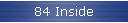 84 Inside